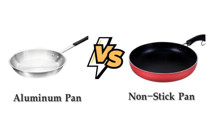 Aluminum Vs Non-Stick Pan