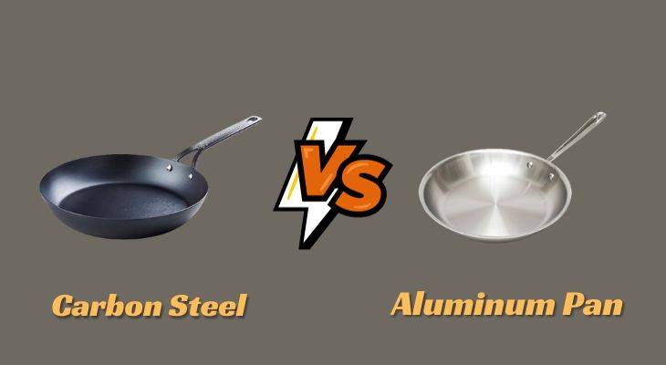Carbon Steel Vs Aluminum Pan
