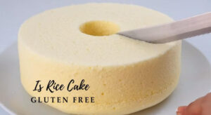 Is Rice Cake Gluten Free