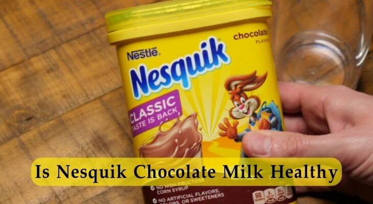Is Nesquik Chocolate Milk Healthy